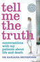 Tell Me the Truth (Conversations With My Patients About Life and Death) by Ranjana Srivastava, 9780143571148
