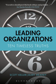 Leading Organizations (Ten Timeless Truths) by Scott Keller, Mary Meaney, 9781472946898