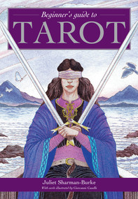 Beginner's Guide to Tarot by Juliet Sharman-Burke, Giovanni Caselli, 9781250131140