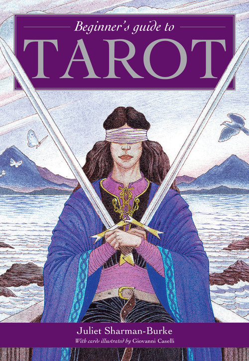 Beginner's Guide to Tarot by Juliet Sharman-Burke, Giovanni Caselli, 9781250131140
