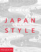 Japan Style by Gian Carlo Calza, Imogen Forster, Alexa Kempton, Studioarte srl (Gian Carlo Calza Co.), 9780714846248