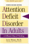 Attention Deficit Disorder in Adults (A Different Way of Thinking) by Lynn Weiss, PhD, 9781589792371
