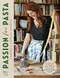 A Passion for Pasta by Carmela Sophia Sereno, 9781472137555