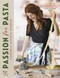 A Passion for Pasta by Carmela Sophia Sereno, 9781472137555