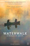 Waterwalk by Steven Faulkner, 9780825308444