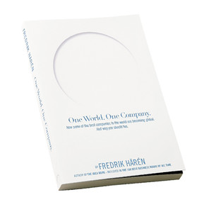 One World One Company (How Some of the Best Companies in the World Are Becoming Global. and Why You Should Too.) by Fredrik Härén, 9789197547109