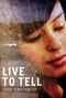 Live to Tell by Lisa Harrington, 9781770862173