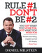 Rule #1 Don't Be #2 by Daniel Milstein, 9781947165038