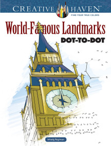 Creative Haven World-Famous Landmarks Dot-to-Dot by Arkady Roytman, 9780486814902