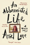 An Abbreviated Life (A Memoir) - 9780062269461 by Ariel Leve, 9780062269461