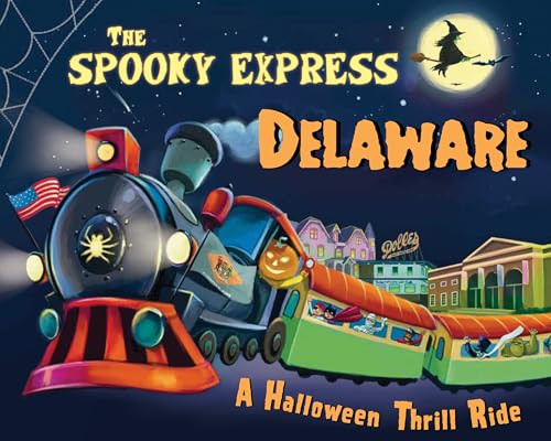 The Spooky Express Delaware by Eric James, Marcin Piwowarski, 9781492653523