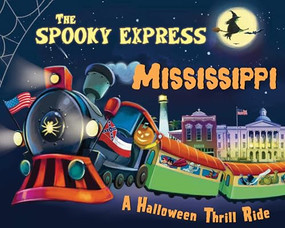 The Spooky Express Mississippi by Eric James, Marcin Piwowarski, 9781492653721
