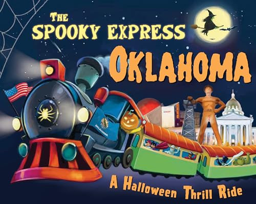 The Spooky Express Oklahoma by Eric James, Marcin Piwowarski, 9781492653899