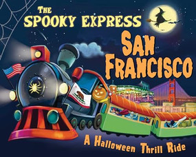 The Spooky Express San Francisco by Eric James, Marcin Piwowarski, 9781492653974