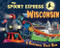 The Spooky Express Wisconsin by Eric James, Marcin Piwowarski, 9781492654124