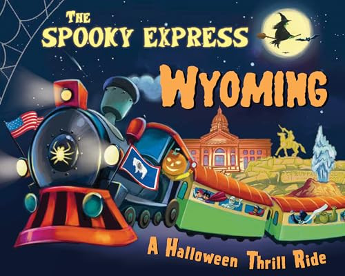 The Spooky Express Wyoming by Eric James, Marcin Piwowarski, 9781492654131