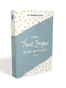 NIV, True Images Bible, Hardcover (The Bible for Teen Girls) by Livingstone Corporation, Christopher D. Hudson, Zondervan, 9780310080039