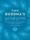 Tiny Buddha's Gratitude Journal (Questions, Prompts, and Coloring Pages for a Brighter, Happier Life) by Lori Deschene, 9780062681263