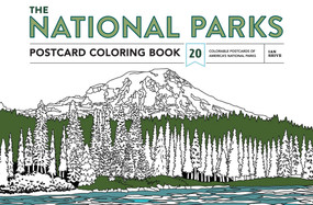 The National Parks Postcard Coloring Book (20 Colorable Postcards of America's National Parks) by Ian Shive, 9781683830214
