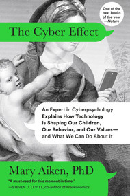 The Cyber Effect by Mary Aiken, 9780812987478