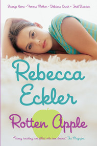 Rotten Apple by Rebecca Eckler, 9780385663199