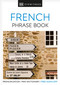 Eyewitness Travel Phrase Book French by DK, 9781465462671