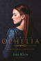 Ophelia by Lisa Klein, 9781599902289