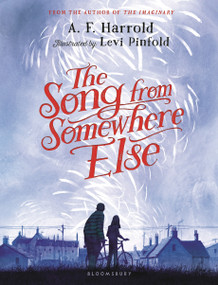 The Song from Somewhere Else by A.F. Harrold, Levi Pinfold, 9781681194011