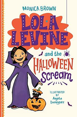 Lola Levine and the Halloween Scream by Monica Brown, 9780316506434