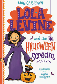 Lola Levine and the Halloween Scream by Monica Brown, 9780316506434