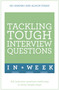 Tackling Tough Interview Questions in a Week (Job Interview Questions Made Easy in Seven Simple Steps) by Mo Shapiro, 9781473610361