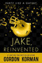 Jake, Reinvented by Gordon Korman, 9781484798423