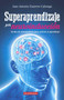 Superaprendizaje por neuroinducción by Juan Antonio Guerrero Cañongo, 9786074525526