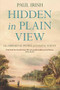 Hidden in Plain View (The Aboriginal People of Coastal Sydney) by Paul Irish, 9781742235110
