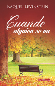 Cuando alguien se va (Spanish Edition) by Raquel Levinstein, 9786074525175