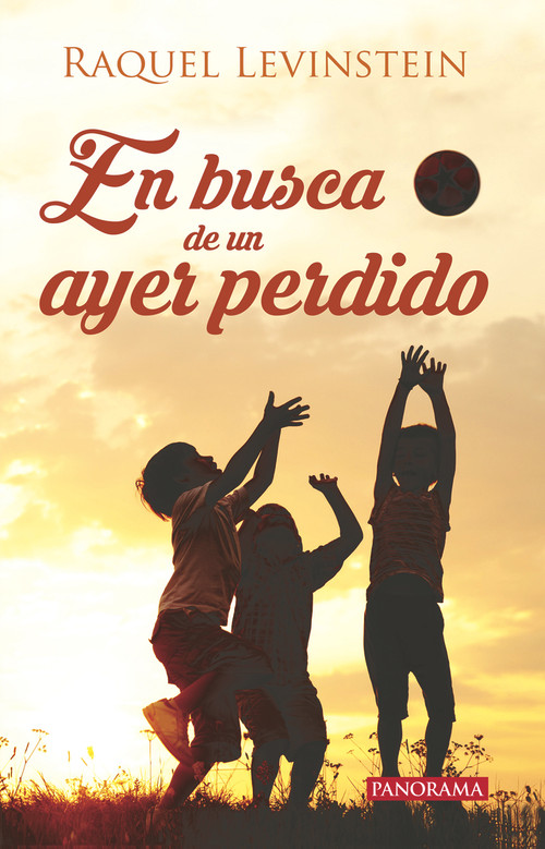 En busca de un ayer perdido (Spanish Edition) by Raquel Levinstein, 9786074525649