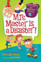 My Weirdest School #8: Mrs. Master Is a Disaster! by Dan Gutman, Jim Paillot, 9780062429339