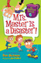 My Weirdest School #8: Mrs. Master Is a Disaster! - 9780062429346 by Dan Gutman, Jim Paillot, 9780062429346