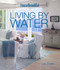 House Beautiful Living by Water by Lisa Cregan, House Beautiful, 9781618371164