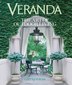 Veranda The Art of Outdoor Living by Lisa Newsom, Veranda, 9781618370884