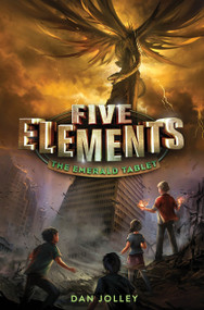 Five Elements #1: The Emerald Tablet - 9780062411662 by Dan Jolley
