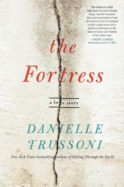 The Fortress (A Love Story) by Danielle Trussoni, 9780062459015