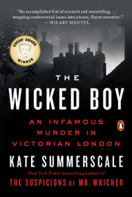 The Wicked Boy (An Infamous Murder in Victorian London) by Kate Summerscale, 9780143110460