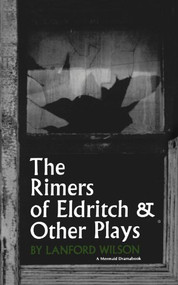 The Rimers of Eldritch (And Other Plays) by Lanford Wilson, 9780374521684