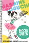 Jasmine Toguchi, Mochi Queen by Debbi Michiko Florence, Elizabet Vukovic, 9780374308346