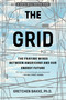 The Grid (The Fraying Wires Between Americans and Our Energy Future) - 9781632865687 by Gretchen Bakke, 9781632865687