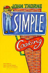 Simple Cooking by John Thorne, 9780865475045