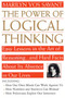 The Power of Logical Thinking (Easy Lessons in the Art of Reasoning...and Hard Facts About Its Absence in Our Lives) by Marilyn vos Savant, 9780312156275