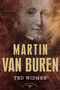 Martin Van Buren (The American Presidents Series: The 8th President, 1837-1841) by Ted Widmer, Arthur M. Schlesinger, Jr., 9780805069228