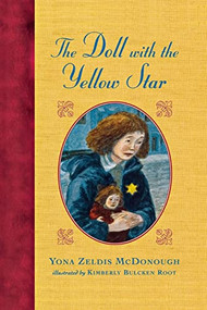 The Doll with the Yellow Star by Yona Zeldis McDonough, Kimberly Bulcken Root, 9780805099362